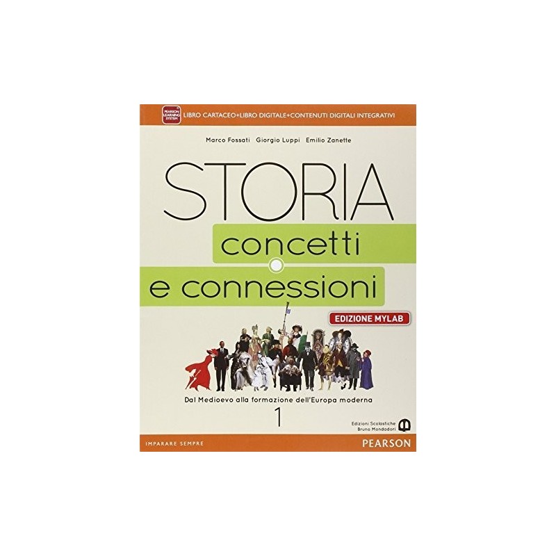 Storia concetti e connessioni 1. Edizione MyLab