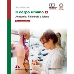 Il corpo umano 1. Anatomia,...