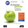 In buone parole Volume A + quaderno operativo