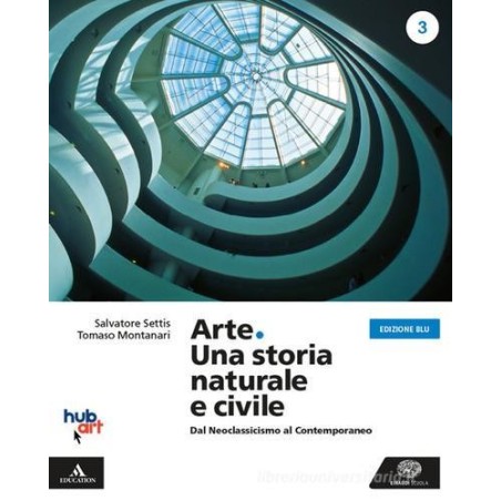 Arte. Una storia naturale e civile 3. Edizione blu
